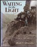 Waiting for the Light Early Mountain Photography in British Columbia and Alberta, 1865-1939