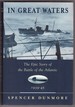In Great Waters the Epic Story of the Battle of the Atlantic, 1939-45