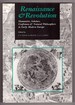 Renaissance and Revolution Humanists, Scholars, Craftsmen and Natural Philosophers in Early Modern Europe