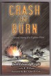 Crash and Burn the Survival Story of a Fighter Pilot