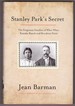 Stanley Park's Secret the Forgotten Families of Whoi Whoi, Kanaka Ranch and Brockton Point