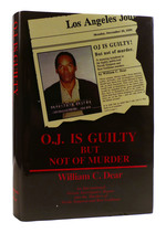 O.J. is Guilty But Not of Murder an International Private Investigative Report Into the Murders of Nicole Simpson and Ron Goldman