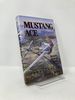 Mustang Ace: Memoirs of a P-51 Fighter Pilot