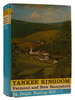 Yankee Kingdom: Vermont and New Hampshire