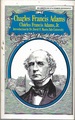 Charles Francis Adams (American Statesmen Series)