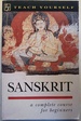 Sanskrit: a Complete Course for Beginners (Teach Yourself Books)