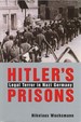 Hitler's Prisons: Legal Terror in Nazi Germany