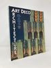 Art Deco Architecture: Design, Decoration, and Detail From the Twenties and Thirties
