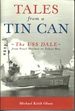 Tales From a Tin Can the Uss Dale From Pearl Harbor to Tokyo Bay