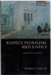 Respect, Pluralism, and Justice Kantian Perspectives