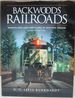 Backwoods Railroads; Branchlines and Shortlines of Western Oregon Updated Edition