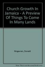 Church Growth in Jamaica: a Preview of Things to Come in Many Lands