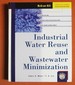 Industrial Water Reuse and Wastewater Minimization