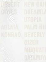 Aglaia Konrad: Desert Cities