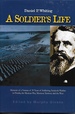 A Soldier's Life Memories of 30 Years of Soldiering, Seminole Warfare in Florida, the Mexican War, Mormon Territory and the West