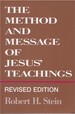 The Method and Message of Jesus' Teachings, Revised Edition