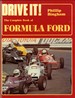 Drive It! the Complete Book of Formula Ford