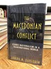 The Macedonian Conflict: Ethnic Nationalism in a Transnational World