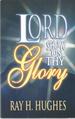 Lord Show Us Thy Glory