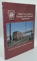 Prr Color Guide to Freight and Passenger Equipment
