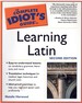 The Complete Idiot's Guide to Learning Latin