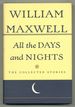 All the Days and Nights: the Collected Stories of William Maxwell