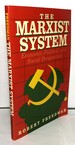 The Marxist System: Economic, Political, and Social Perspectives