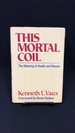 This Mortal Coil: the Meaning of Health and Disease