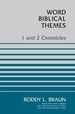 1 and 2 Chronicles (Word Biblical Themes)