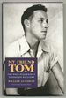 My Friend Tom: the Poet-Playwright Tennessee Williams