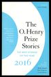 The O. Henry Prize Stories 2016