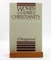 Women and Early Christianity: a Reappraisal