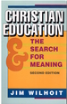 Christian Education & the Search for Meaning (Second Edition)