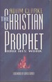The Christian Prophet and His Work