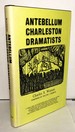 Antebellum Charleston Dramatists