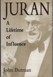 Juran: a Lifetime of Influence
