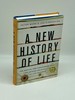 A New History of Life the Radical New Discoveries About the Origins and Evolution of Life on Earth