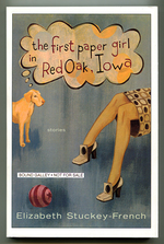 The First Paper Girl in Red Oak, Iowa and Other Stories
