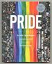 Pride: the Lgbtq+ Rights Movement: a Photographic Journey
