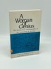 A Woman of Genius the Intellectual Autobiography of Sor Juana Ines De La Cruz