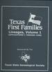 Texas First Families Lineages Volume 1 (Applications 1 Through 2400 )