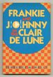 Frankie and Johnny in the Claire De Lune