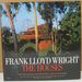 Frank Lloyd Wright: the Houses