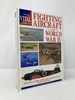 The Vital Guide to Fighting Aircraft of World War II (the Vital Guides)