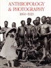 Anthropology and Photography 1860-1920