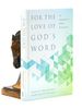For the Love of God's Word: an Introduction to Biblical Interpretation