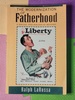 The Modernization of Fatherhood: a Social and Political History