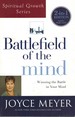 Battlefield of the Mind Winning the Battle in Your Mind