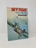 Sky Tiger: the Story of Group Captain Sailor Malan, Dso Dfc