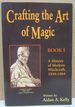 Crafting the Art of Magic, Book I; a History of Modern Witchcraft, 1939-1964
